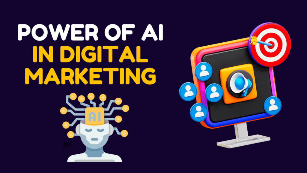 Power of AI in Digital Marketing