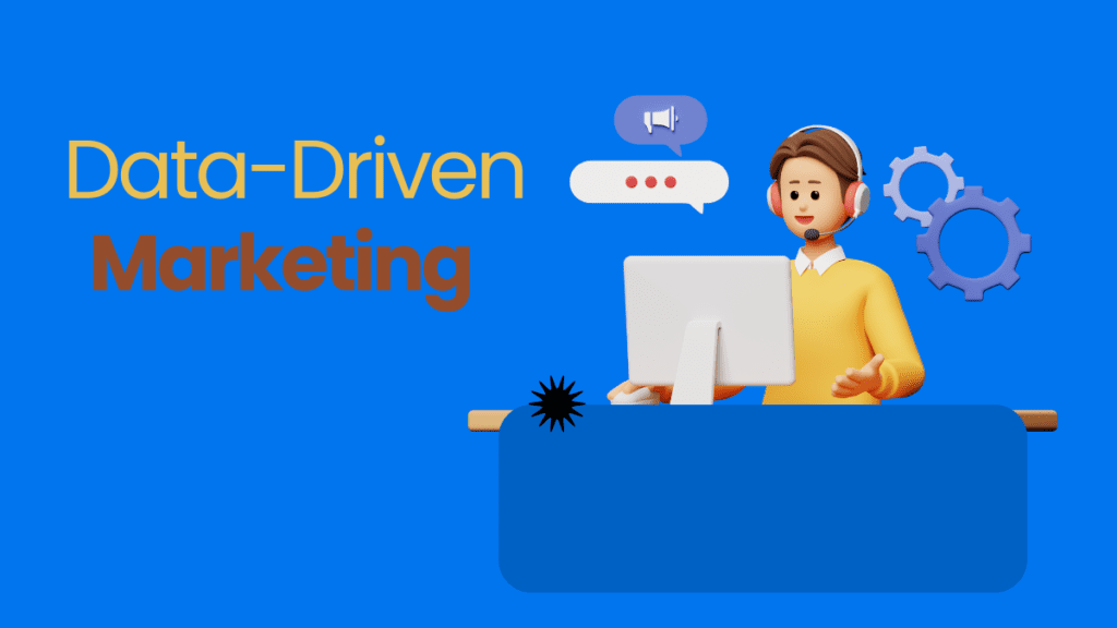 Data Driven Marketing